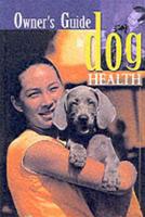 Owner's Guide to Dog Health