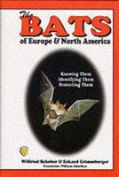 The Bats of Europe & North America