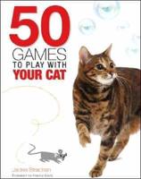 50 Games to Play With Your Cat