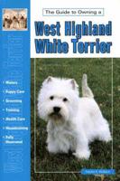 Guide to Owning a West Highland White Terrier