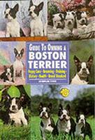The Guide to Owning a Boston Terrier