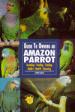 Guide to Owning an Amazon Parrot