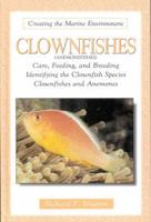 Clownfishes (Anemonefishes of the Genera Amphiprion and Premnas)