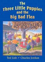 The Three Little Puppies and the Big Bad Flea