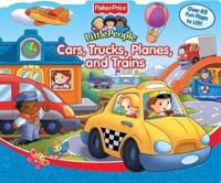 Cars, Trains, Planes, and Trucks