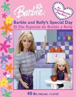 Barbie and Kelly's Special Day/El Dia Especial De Barbie Y Kelly