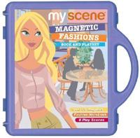 My Scene Magnetic Fashions: Book and Playset with Magnet(s)