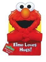 Elmo Loves Hugs!