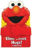 Sesame Street Elmo Loves Hugs!