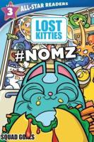 Hasbro Lost Kitties Level 3 Squad Goals: #Nomz