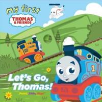 My First Thomas: Let's Go, Thomas!