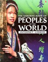 The Usborne Book of Peoples of the World. Internet-Linked