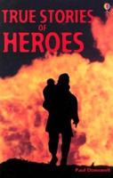 True Stories of Heroes