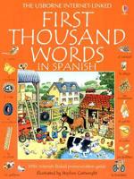 The Usborne Internet-Linked First Thousand Words in Spanish