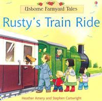 Rusty&#39;s Train Ride