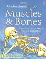 Understanding Your Muscles And Bones