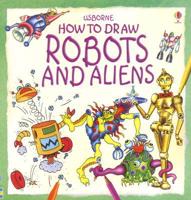 How to Draw Robots And Aliens