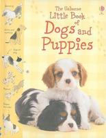 The Usborne Little Book of Dogs and Puppies
