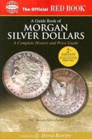 A Guide Book Of Us Morgan Silver Dollars