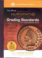 The Official American Numismati Association Grading Standards of United States Coins