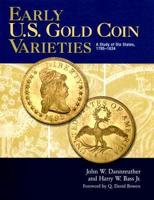 Early U.S. Gold Coin Varieties