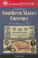 A Guide Book of Southern States Currency