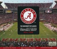 The University of Alabama All-Access Football Vault