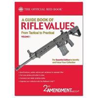 A Guide Book of Rifle Values. Volume 1