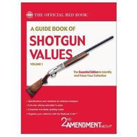 A Guide Book of Shotgun Values, Volume 1