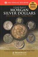 A Guide Book of Morgan Silver Dollars, 6th Edition