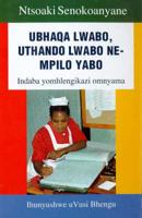 Ubhaqa Lwabo, Uthando Lwabo Nempilo Yabo