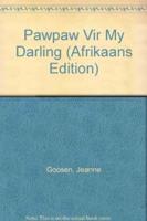 N Pawpaw Vir My Darling (Afrikaans)