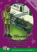 Unkoranteng Inkwenkwana. Level 3 Book 3
