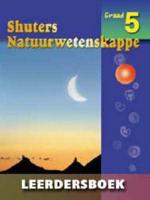 Shuters Natuurwetenskappe. Gr 5: Leerdersboek