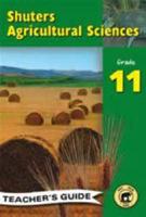 Shuters Agricultural Sciences. Gr 11: Teacher's Guide
