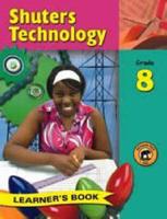 Shuters Technology. Gr 8: Learner's Book