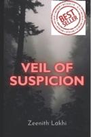 Veil of Suspicion