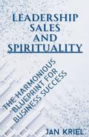 Leadership, Sales and Spirituality