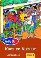 Kollig Op Kuns En Kultuur Gr 6: Learner's Book