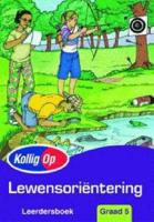 Kollig Op Lewensorientering Gr 5: Learner's Book