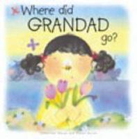Where Did Grandad Go?
