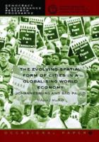 The Evolving Spatial Form of Cities in a Globalising World Economy