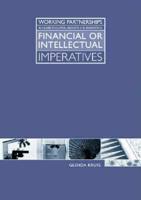 Financial or Intellectual Imperatives