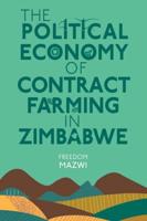 The Political Economy of Contract Farming in Zimbabwe