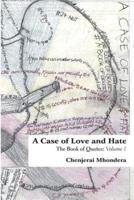 A Case of Love and Hate: The Book of Quotes Volume 1