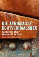 Die Afrikanse Kortverhaalboek (Afrikaans)