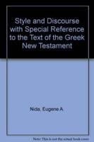 Style and Discourse With Special Reference to the Text of the Greek New Testament