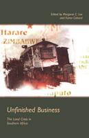 Unfinished Business. The Land Crisis in Southern Africa