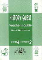 History Quest STD 2 /Gr 4: Teacher's Guide: Gauteng, Free State