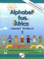 Alphabet for Africa. 5 Learner's Workbook (Grade 3)